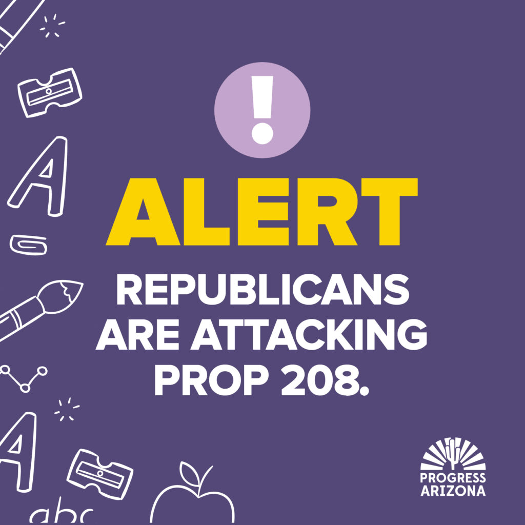 ALERT: Republicans are attacking Prop 208/